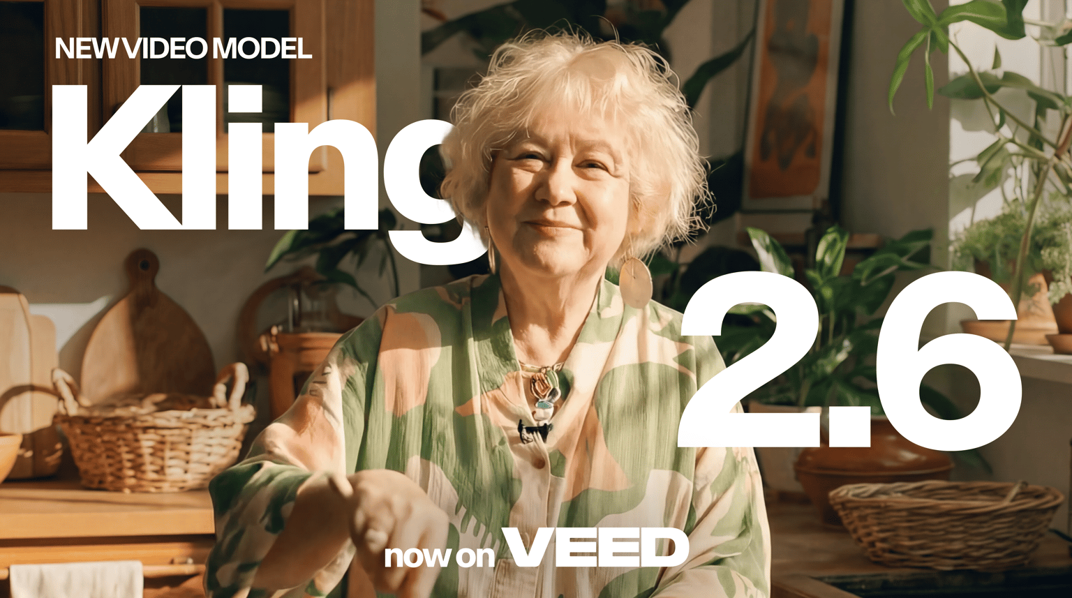 VEED's Kling 2.6 video model showcasing a woman in a home setting, labeled 'New Video Model' and 'Made on VEED'.