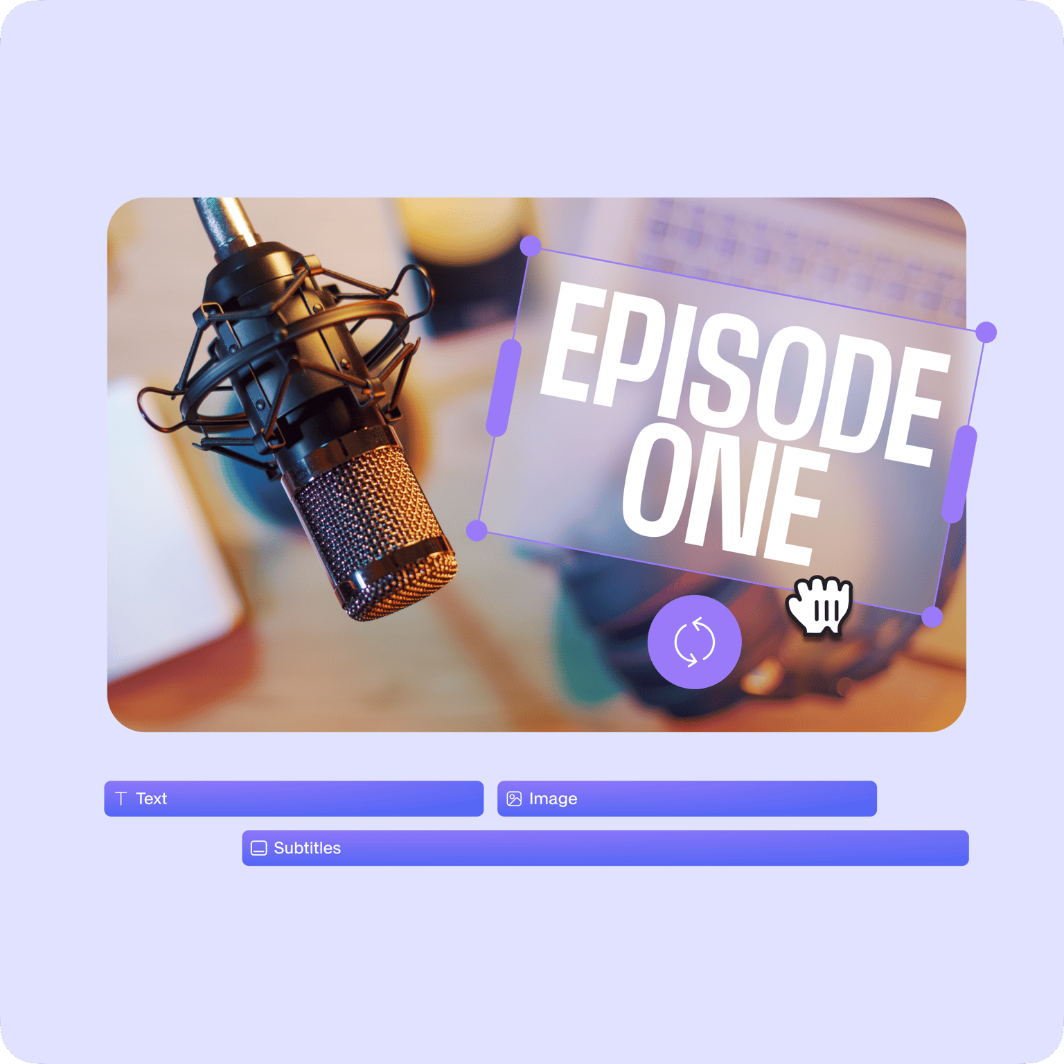 Podcast episode graphic with microphone and "EPISODE ONE" title showing VEED watermark placement for adding logos to content.